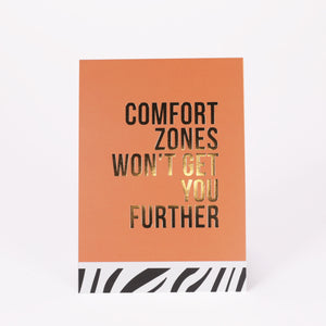 Comfort zones won't get you further