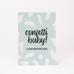 Confetti baby! Let new adventures begin.