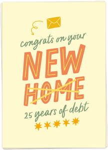 Kaart Blanche - Congrats on your new home 25 years of debt