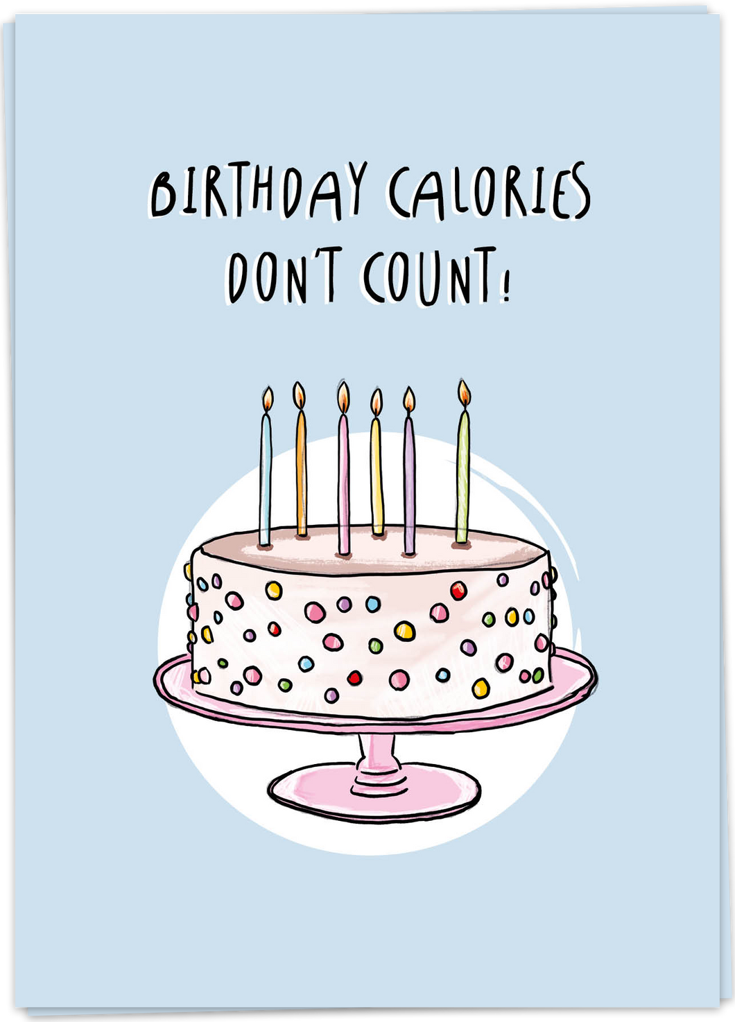 Kaart Blanche - Birthday calories don't count