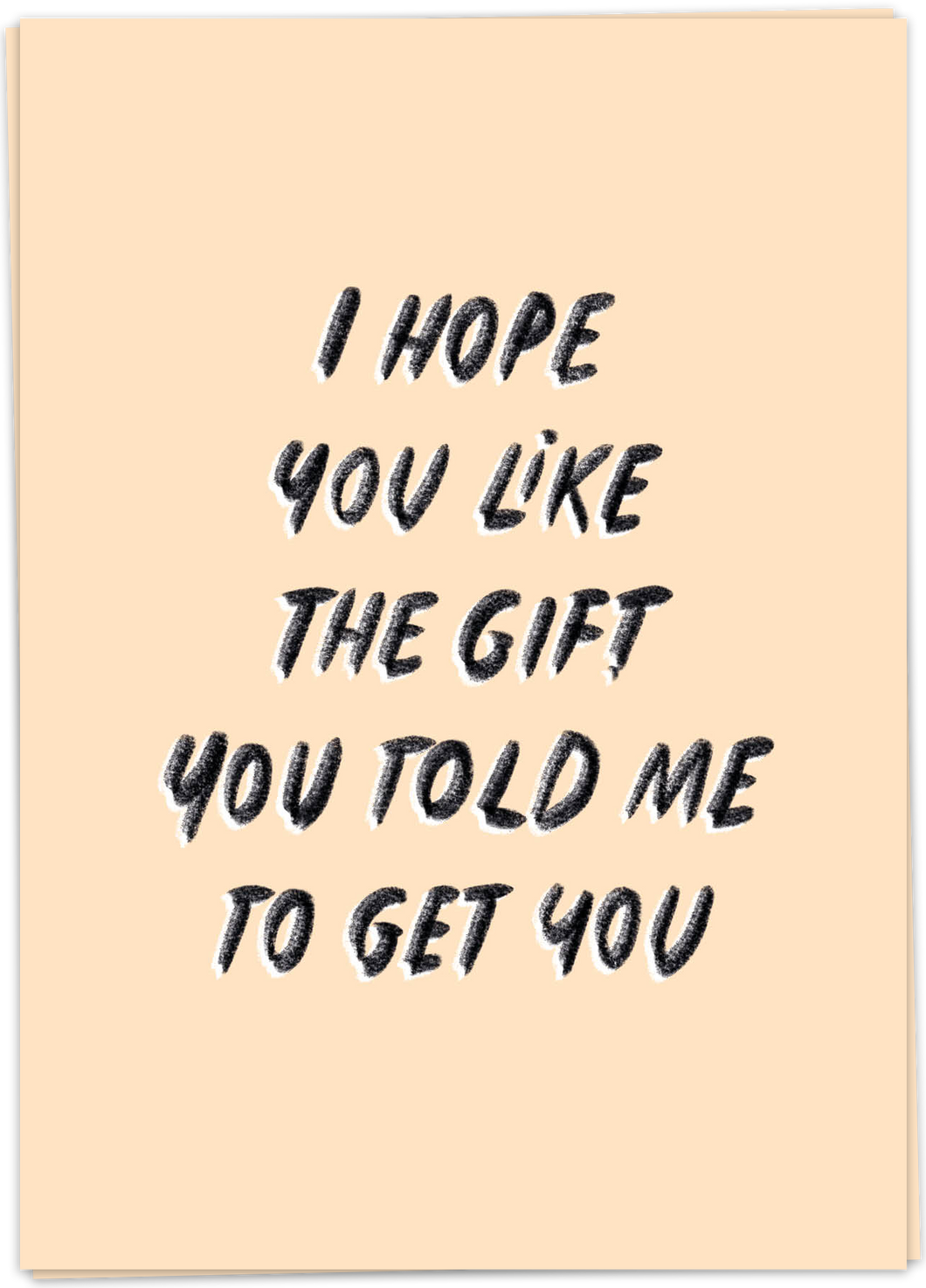 Kaart Blanche - I hope you like the gift you told me to get you