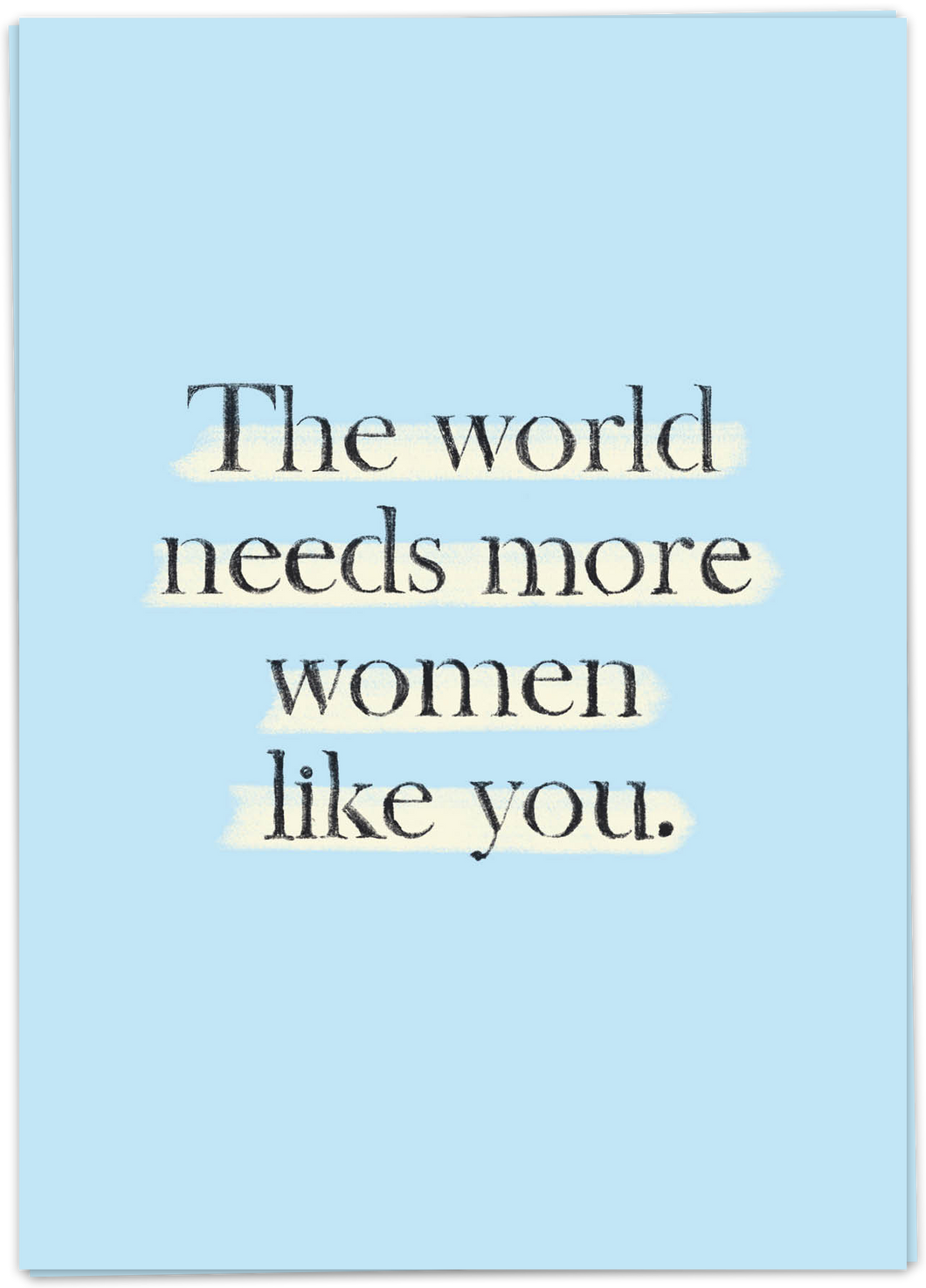 Kaart Blanche - The world needs more women like you