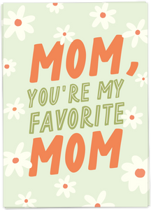 Kaart Blanche - Mom, you're my favorite mom
