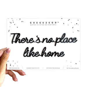 Goegezegd quote - There is no place like home