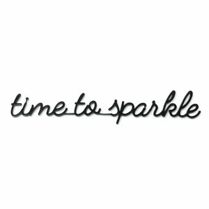 Goegezegd quote - Time to sparkle