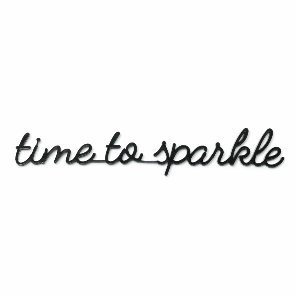 Goegezegd quote - Time to sparkle
